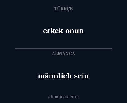 erkek onun - männlich sein
