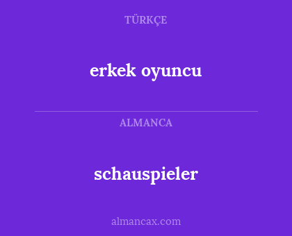 schauspieler - erkek oyuncu