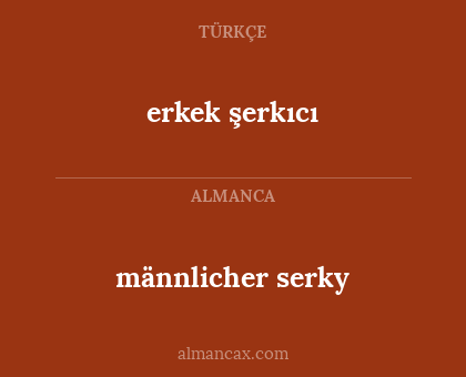 männlicher serky - erkek şerkıcı