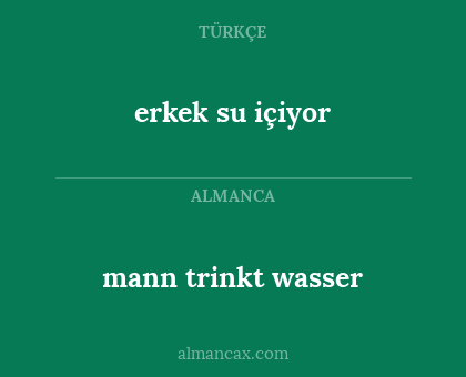 mann trinkt wasser - erkek su içiyor