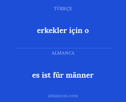 es ist für männer - erkekler için o