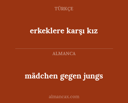 erkeklere karşı kız - mädchen gegen jungs