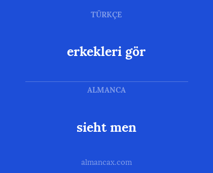 sieht men - erkekleri gör