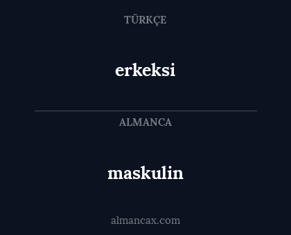 maskulin - erkeksi