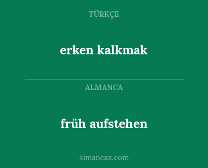 früh aufstehen - erken kalkmak