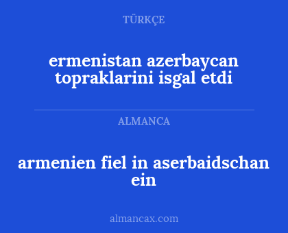 ermenistan azerbaycan topraklarini isgal etdi - armenien fiel in aserbaidschan ein