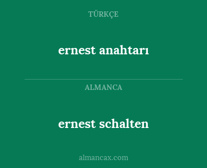 ernest anahtarı - ernest schalten