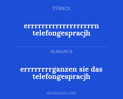 errrrrrrrganzen sie das telefongespracjh - errrrrrrrrrrrrrrrrrrn telefongespracjh