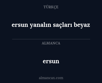 ersun - ersun yanalın saçları beyaz