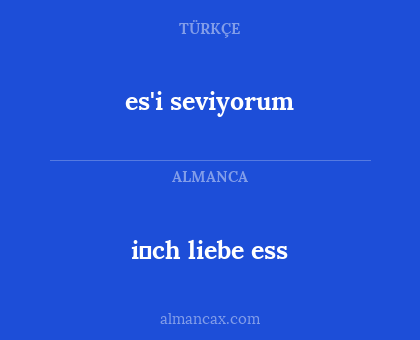 es'i seviyorum - i̇ch liebe ess