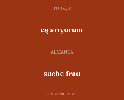eş arıyorum - suche frau