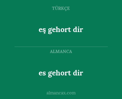 es gehort dir - eş gehort dir