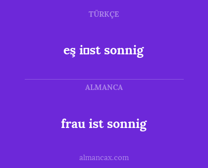 eş i̇st sonnig - frau ist sonnig