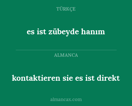 es ist zübeyde hanım - kontaktieren sie es ist direkt