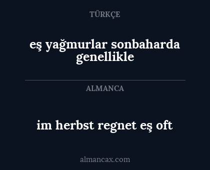 im herbst regnet eş oft - eş yağmurlar sonbaharda genellikle