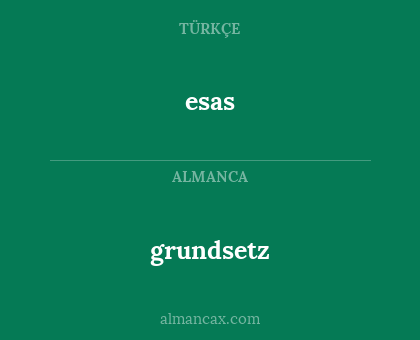 grundsetz - esas