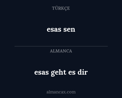 esas sen - esas geht es dir