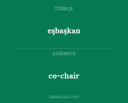 eşbaşkan - co-chair