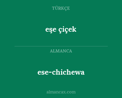 ese-chichewa - eşe çiçek