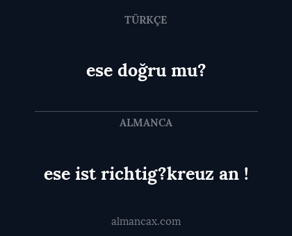 ese doğru mu? - ese ist richtig?kreuz an !