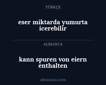 eser miktarda yumurta icerebilir - kann spuren von eiern enthalten