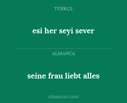 seine frau liebt alles - esi her seyi sever