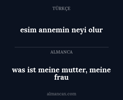 was ist meine mutter, meine frau - esim annemin neyi olur