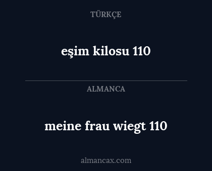 meine frau wiegt 110 - eşim kilosu 110