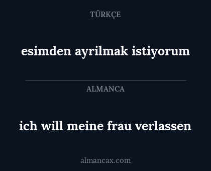 esimden ayrilmak istiyorum - ich will meine frau verlassen