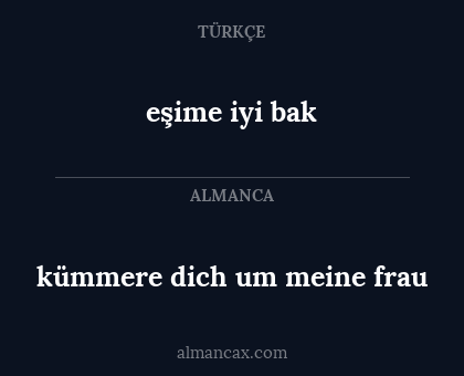 eşime iyi bak - kümmere dich um meine frau