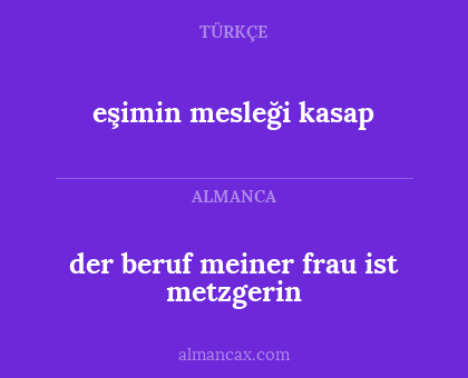 eşimin mesleği kasap - der beruf meiner frau ist metzgerin