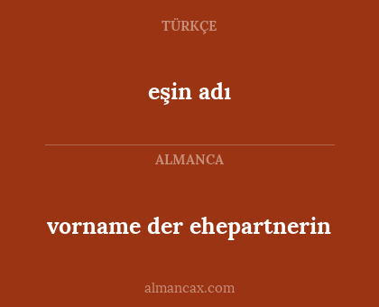 eşin adı - vorname der ehepartnerin