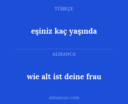 wie alt ist deine frau - eşiniz kaç yaşında