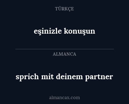 eşinizle konuşun - sprich mit deinem partner