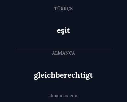 eşit - gleichberechtigt
