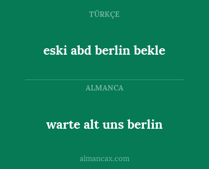 eski abd berlin bekle - warte alt uns berlin