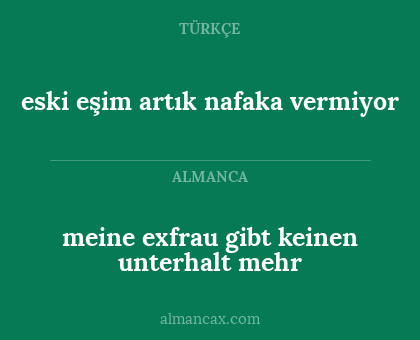 eski eşim artık nafaka vermiyor - meine exfrau gibt keinen unterhalt mehr