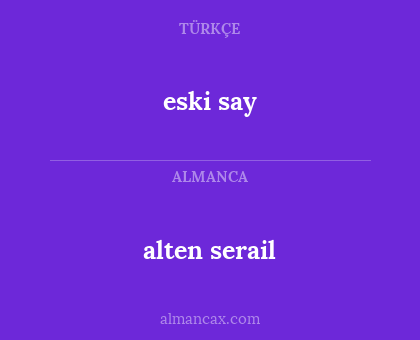 alten serail - eski say