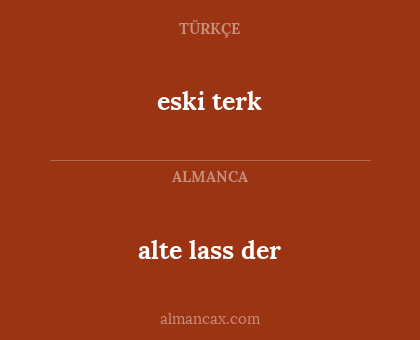 alte lass der - eski terk