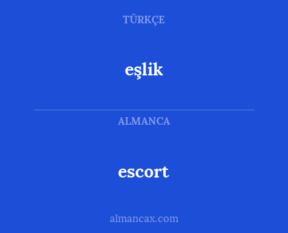 escort - eşlik