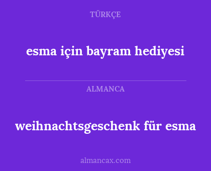 weihnachtsgeschenk für esma - esma için bayram hediyesi