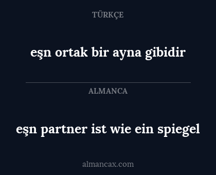 eşn partner ist wie ein spiegel - eşn ortak bir ayna gibidir