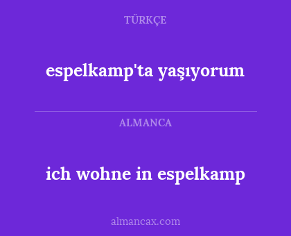 ich wohne in espelkamp - espelkamp'ta yaşıyorum