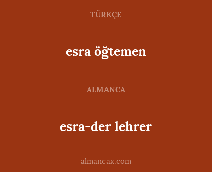 esra öğtemen - esra-der lehrer