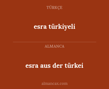 esra aus der türkei - esra türkiyeli