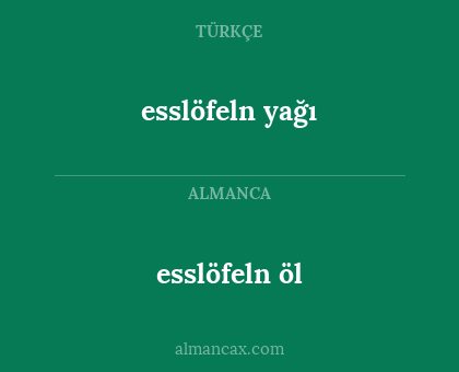esslöfeln öl - esslöfeln yağı