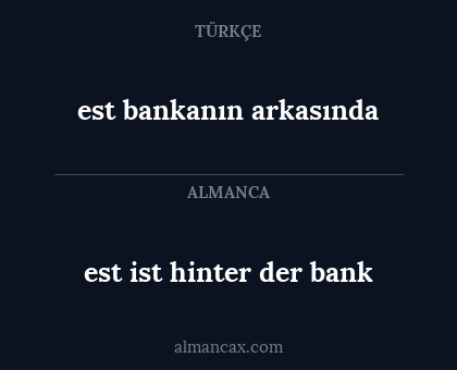 est ist hinter der bank - est bankanın arkasında