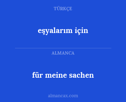 eşyalarım için - für meine sachen