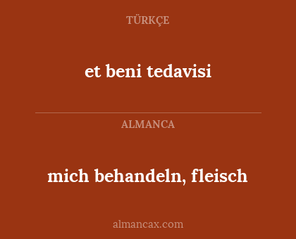 mich behandeln, fleisch - et beni tedavisi