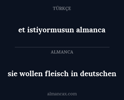sie wollen fleisch in deutschen - et istiyormusun almanca